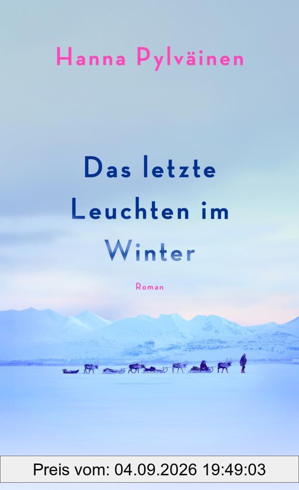 Das letzte Leuchten im Winter: Roman | Auf der Shortlist für den National Book Award 2023