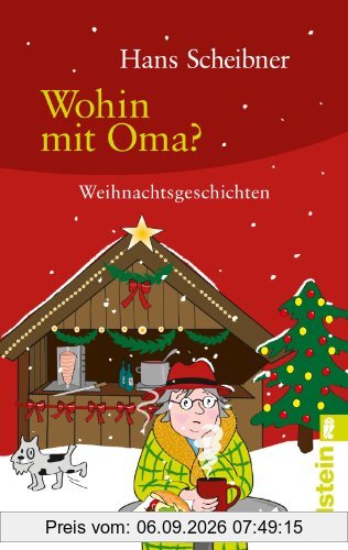 Wohin mit Oma?: Weihnachtsgeschichten