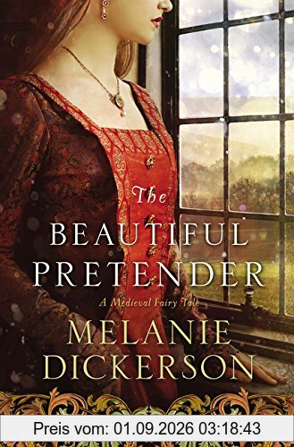 The Beautiful Pretender (A Medieval Fairy Tale, Band 2)