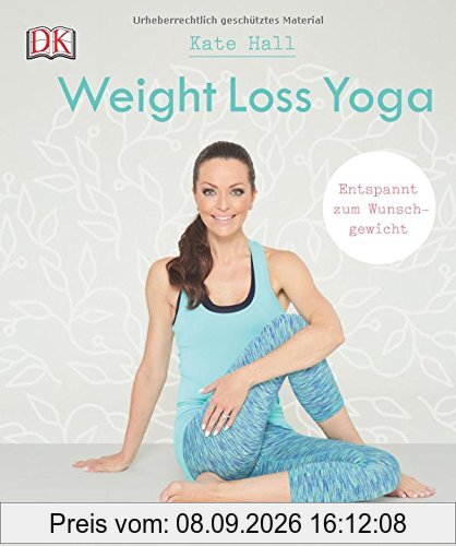 Weight Loss Yoga: Entspannt zum Wunschgewicht