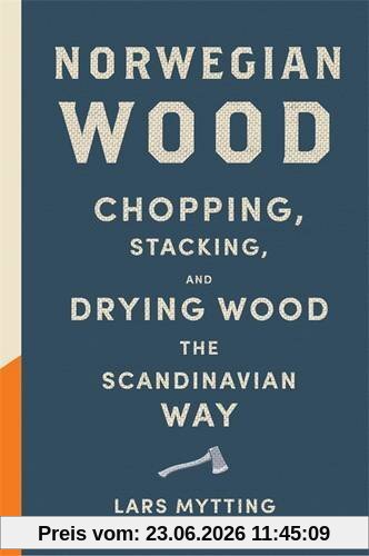 Lars Mytting Norwegian Wood