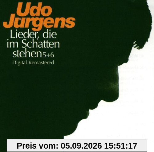 Lieder, die im Schatten stehen 5+6