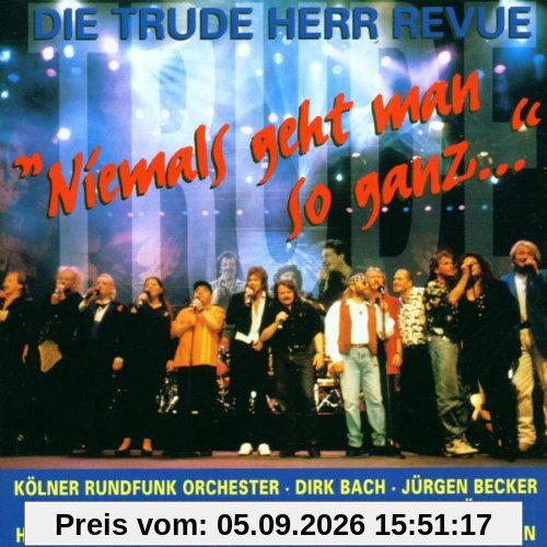 Niemals Geht Man So Ganz
