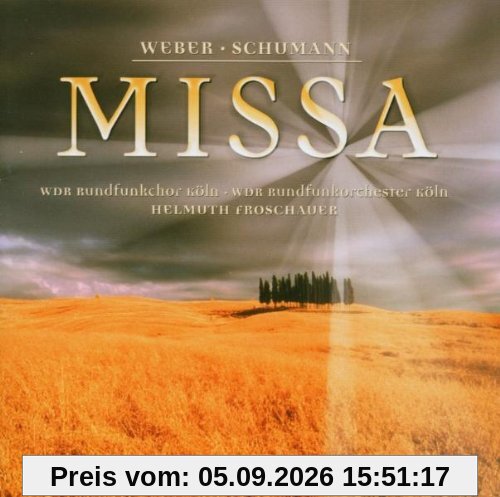 Weber Missa Sancta 2/ Schumann Missa Sacra