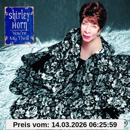 Shirley Horn You're My Thrill