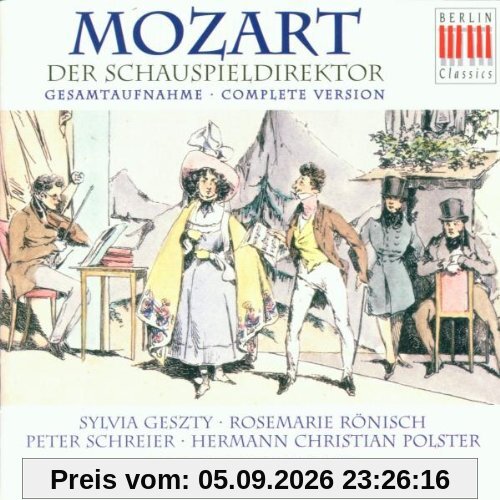 Mozart: Der Schauspieldirektor (Gesamtaufnahme)