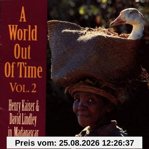Kaiser, Henry+Lindley, David A World Out Of Time Vol. 2
