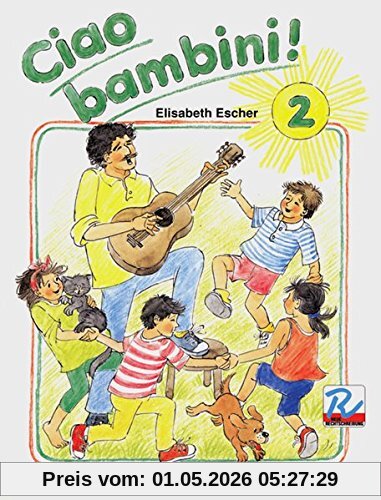 Ciao bambini!, Bd.2, Lehrbuch
