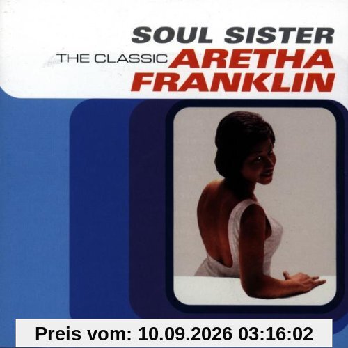 Soul Sister: the Best of Aretha Franklin