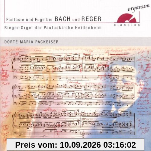 Fantasie und Fuge (Werke von Reger und Bach)