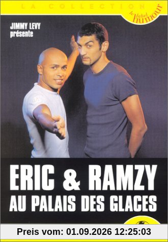 Eric & Ramzy : Au Palais des glaces
