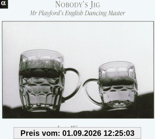 Nobodys Jig-Mr.Playfords Engl