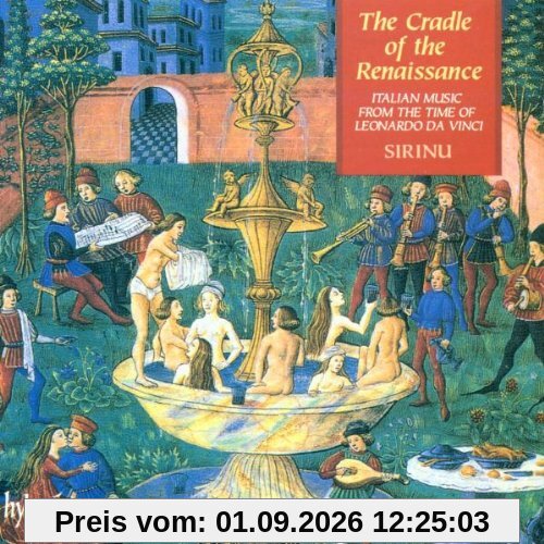 The Cradle Of The Renaissance (Italienische Musik aus der Zeit Leonardo da Vincis)