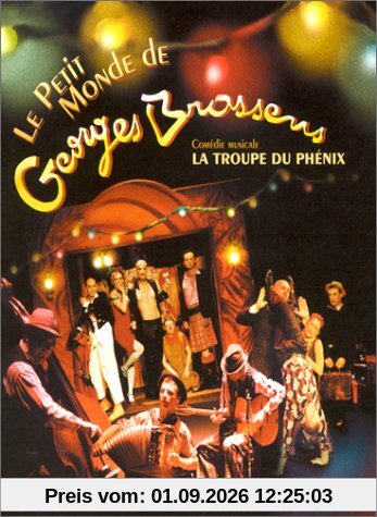 La Troupe du Phenix : Le Petit monde de Brassens