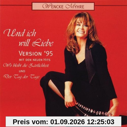 Und Ich Will Liebe
