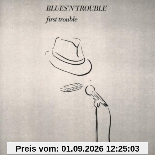First Trouble