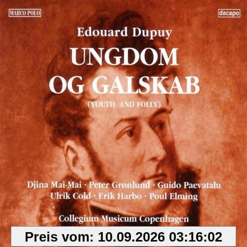 Dupuy: Ungdom og Galskab (Gesamtaufnahme)