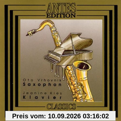 Kammermusik für Saxophon und Klavier - Werke von David Johnston - Victor Fenigstein - Karl Haidmayer - Eugen Brixel - Maks Strmcnik - Oto Vrhovnik - Franz Cibulka