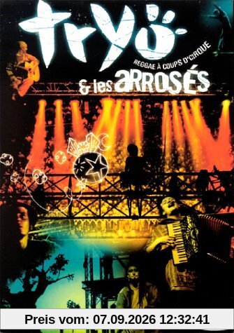 Tryo et Les arrosés : Reggae à coups d'cirque