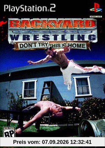 Backyard Wrestling: Don't try this at Home