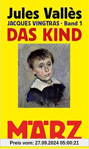 Das Kind: Jacques Vingtras, Band 1