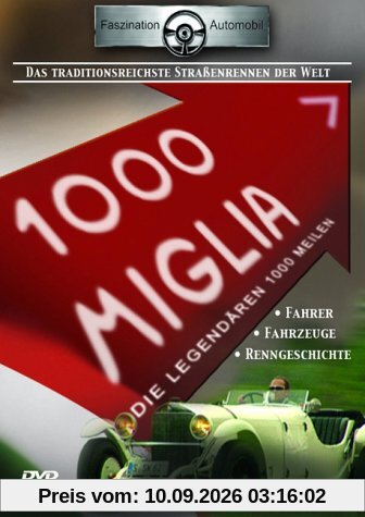 Mille Miglia - Die legendären 1000 Meilen