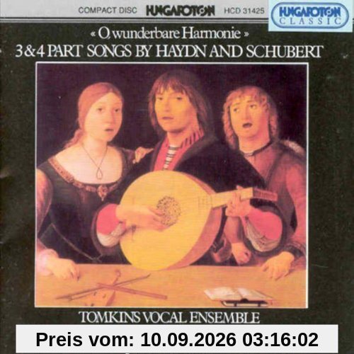 O, wunderbare Harmonie (Drei- und vierstimmige Gesänge von Haydn und Schubert)