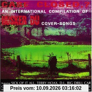 Case Closed,? - An International Compilation of Hüsker Dü Cover-Songs