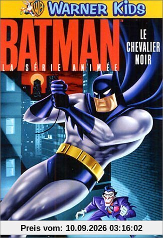 Batman, la série animée : Le Chevalier Noir [FR IMPORT]
