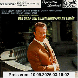Lehar: Der Graf von Luxemburg (Höhepunkte)