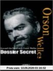 Coffret Orson Welles 4 DVD : Malpertuis / Le Criminel / Dossier secret / DVD Bonus