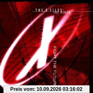 The X-Files: Fight The Future - The Album