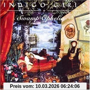 Indigo Girls Swamp Ophelia