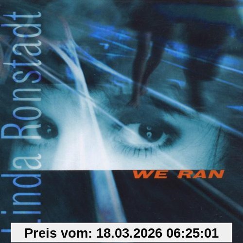 Linda Ronstadt We Ran
