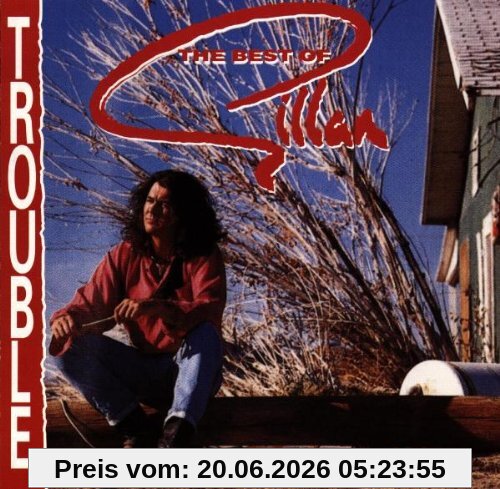 Gillan Trouble - The Best Of