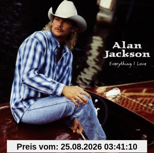 Alan Jackson Everything I Love