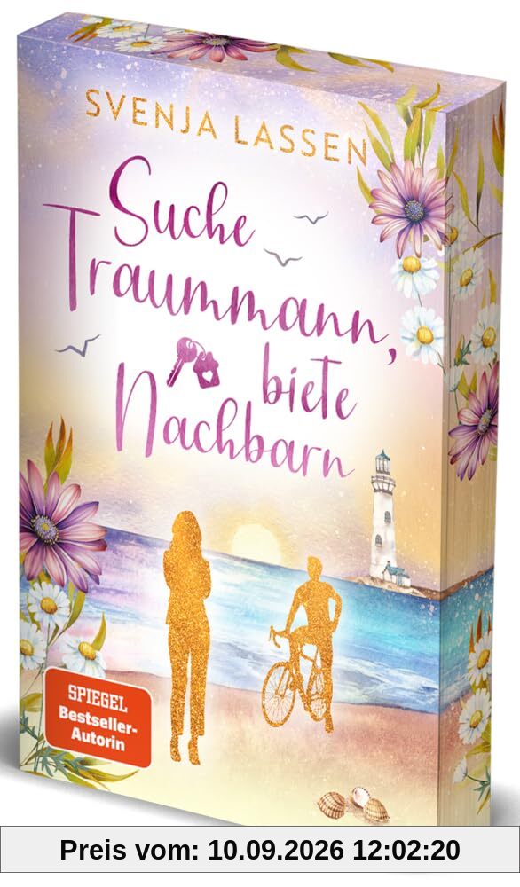 Suche Traummann, biete Nachbarn: Ein Ostsee-Roman | Mit wunderschönem Farbschnitt in limitierter Auflage | Der neue Feel-Good-Liebesroman der SPIEGEL-Bestsellerautorin