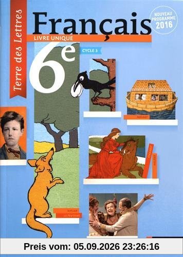 Français 6e cycle 3 : livre unique : nouveau programme, grand format