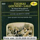 Ambroise Thomas - Charles Gounod - Édouard Lalo - Streichquartette