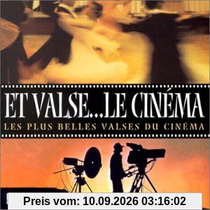 Et Valses...Le Cinéma (Les Plus Belles Valses Du Cinéma)