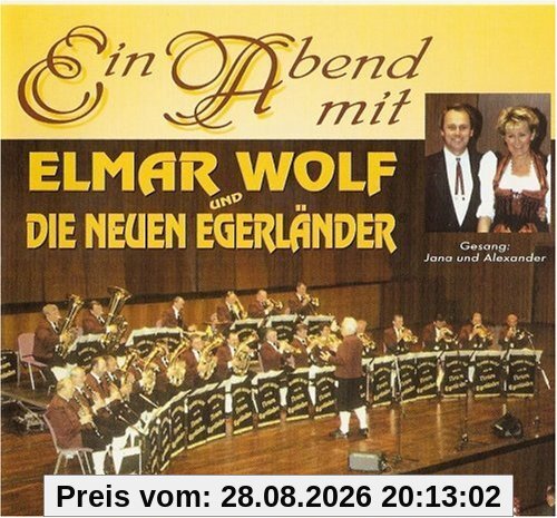 Ein Abend mit Elmar Wolf und die neuen Egerländer