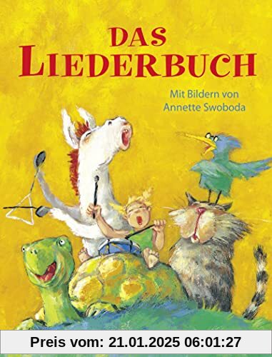 Das Liederbuch: Der Klassiker mit den beliebtesten Kinderliedern