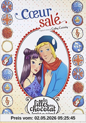 Les filles au chocolat. Vol. 7. Coeur salé