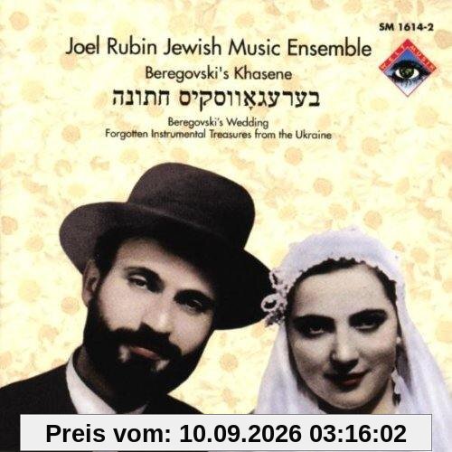 Ethnische Musik - Joel Rubin Jewish Music Ensemble: Beregovski'S Khasene