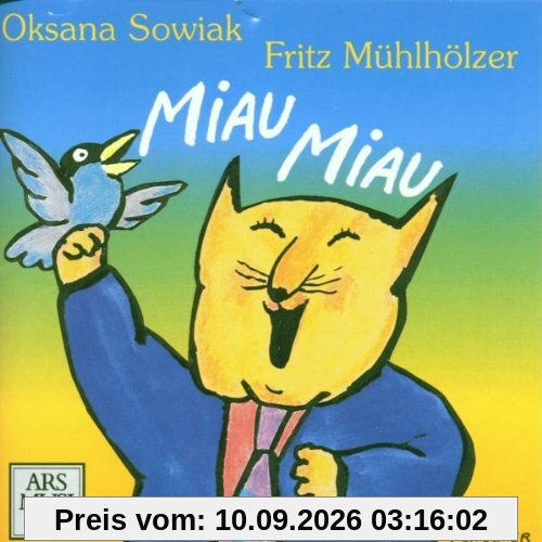 Miau Miau.Kleine Lieder für d