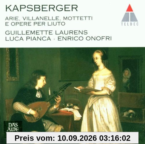 Giovanni Girolamo Kapsberger: Arie, villanelle, mottetti e opere per liuto (Werke für Laute)