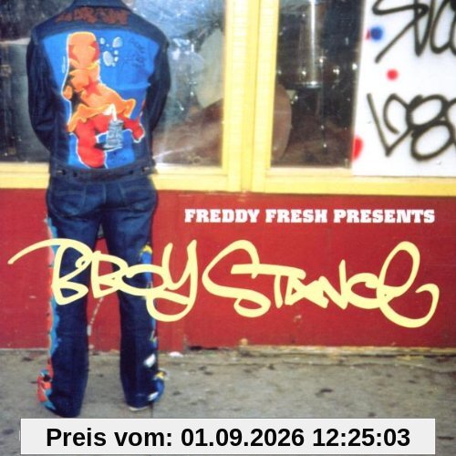 B-Boy Stance/Freddy Fresh Pres