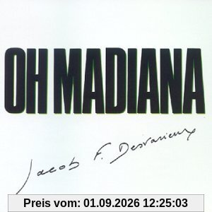 Oh Madiana