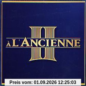 A l Ancienne II