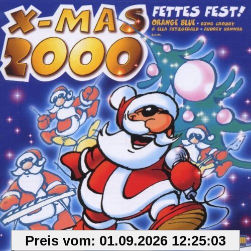 X-Mas 2000 - Fettes Fest!